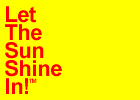 Let the sun shine in.